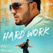 Hard Work - R Nait Mp3 Song